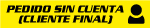 Pedido sin cuenta (cliente final)